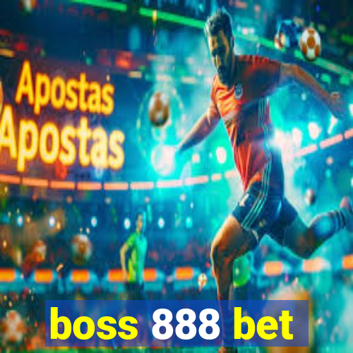 boss 888 bet